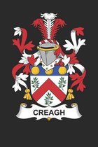 Creagh: Creagh Coat of Arms and Family Crest Notebook Journal (6 x 9 - 100 pages)