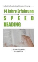 14 Jahre Erfahrung mit Speed Reading: Subjektive Geschwindigkeitswahrnehmung