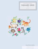 Cats and Flowers Light Blue Graph Paper Notebook Square Grid Journal (8.5 x 11): 120 pages (60 sheets) (Grid Size: 0.25 inches)