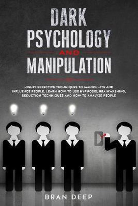Dark Psychology and Manipulation 9781690805373 Bran Deep Boeken