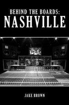 Behind the Boards- Behind the Boards: Nashville
