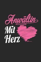 Anw�ltin Mit Herz: A5 Punkteraster - Notebook - Notizbuch - Taschenbuch - Journal - Tagebuch - Ein lustiges Geschenk f�r Freunde oder die