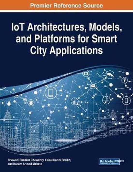IoT Architectures, Models, and Platforms for Smart City Applications ...