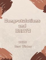 Congratulations and Bravo 2020 Best Wishes: Student Class Notebook or Journal with Size of (8.5 x 11 ), Student Graduation Gifts, Student Class Gifts,