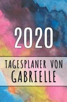 2020 Tagesplaner von Gabrielle: Personalisierter Kalender f�r 2020 mit deinem Vornamen