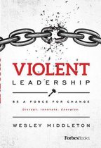Violent Leadership