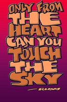 Only from the Heart Can You Touch the Sky: Rumi Journal: 6x9 Inch Dot Grid Bullet Journal/Notebook/Planner/Diary: Inspiring quote by Rumi - Motivation