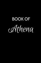 Book of Athena: A Gratitude Journal Notebook for Women or Girls with the name Athena - Beautiful Elegant Bold & Personalized - An Appr