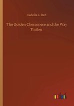 Golden Chersonese and the Way Thither