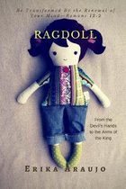 Ragdoll: From the Devil's Hands to the Arms of the King