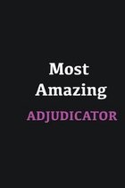 Most Amazing Adjudicator: Writing careers journals and notebook. A way towards enhancement