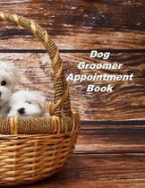 Dog Groomer Appointment Book: Hourly Appointment Book