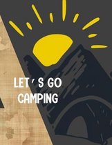 Let's go Camping: Diary or Gift for Campers, Prompts for Writing, Capture Memories