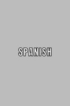 Spanish: Student Subject Journal With Blank Lined Pages - WIDE RULED - Class Notebook
