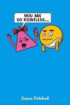 You're So Pointless...Science Notebook: Math Geometry Notebook