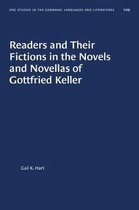 University of North Carolina Studies in Germanic Languages and Literature- Readers and Their Fictions in the Novels and Novellas of Gottfried Keller