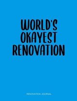 World's Okayest Renovation