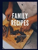 Family Recipes: Blank Recipe Book blank cookbook to write in: Recipe Keeper Blank Cooking Journal Recipe Log Recipe Keeper To Write In