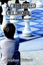 A Chequered Childhood