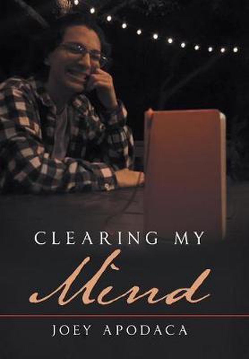 Clearing My Mind - Joey Apodaca