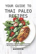 Your Guide to Thai Paleo Recipes: Enhance Your Paleo Kitchen with These Delicious Dishes