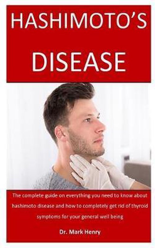 Hashimoto's Disease | 9781701789784 | Dr Mark Henry | Boeken | bol.com