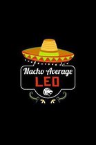 Nacho Average Leo: Nacho Lover Horoscope Humor Zodiac Signs