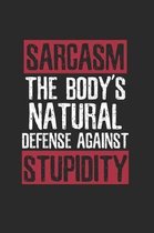 Sarcasm body's natural defense Notebook