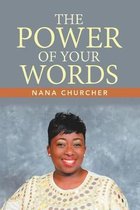 The Power of Your Words