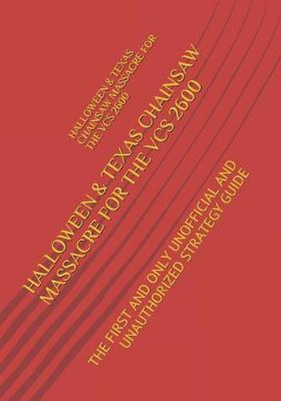 Halloween & Texas Chainsaw Massacre for the Vcs 2600 - cover