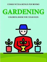 Coloring Books for 2 Year Olds (Gardening)