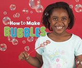 How to Make Bubbles