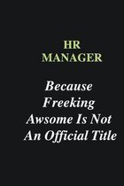 HR manager Because Freeking Awsome is Not An Official Title: Writing careers journals and notebook. A way towards enhancement