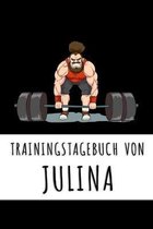 Trainingstagebuch von Julina: Personalisierter Tagesplaner f�r dein Fitness- und Krafttraining im Fitnessstudio oder Zuhause