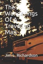 The Wanderings Of A Traveling Man