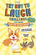 The Try Not to Laugh Challenge: Joke Book for Kids and Family: Kicks and Giggles Edition: A Fun and Interactive Joke Book for Boys and Girls