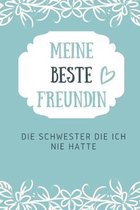 Meine Beste Freundin Die Schwester Die Ich Nie Hatte: A5 52 Wochen Kalender Geschenkidee für deine beste Freundin- BFF - Geburtstag - persönliches Ges