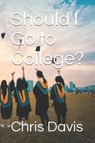 Should I Go to College?