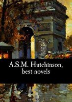 A.S.M. Hutchinson, Best Novels
