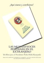 Las Muchas Voces Peruanas en el Extranjero: Un libro para el Presidente Pedro Pablo Kuczynski