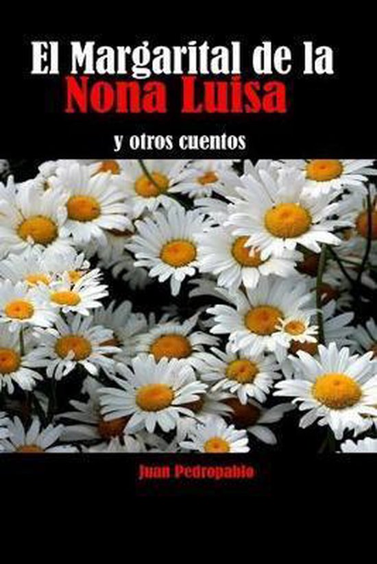 La Magia del Corazón-El Margarital de la Nona Luisa y Otros ... - cover