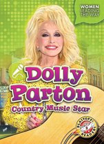 Women Leading the Way - Dolly Parton: Country Music Star