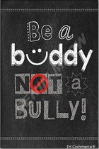 Enseigne murale en métal TH Commerce Décoration - Bully - Buddy - Buddy - Intimidation