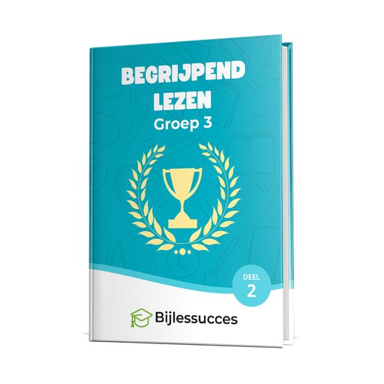 Boek 'Begrijpend Lezen Groep 3', deel 2, met een trofee en lauwerkrans op de kaft. Bijlessucces logo.