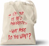 Graffiti Tote Bag/Street Bag de Banksy - Je sors du lit, que veux-tu de plus