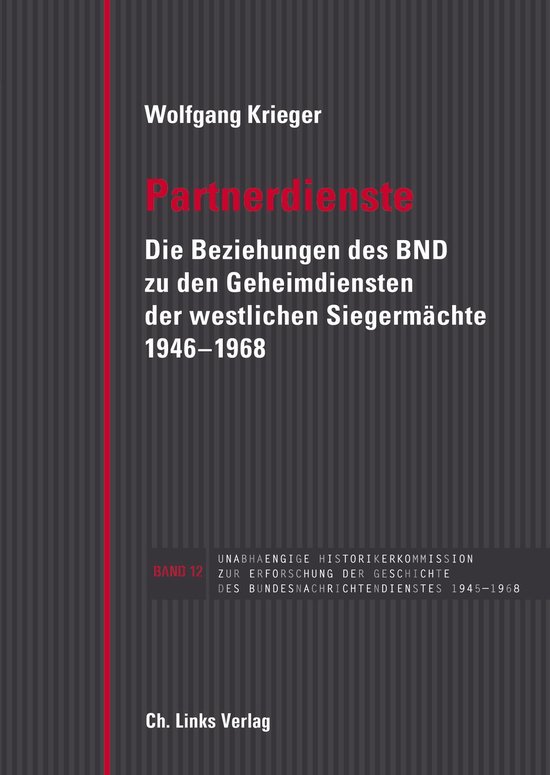 Veröffentlichungen der UHK zur BND-Geschichte 12 - Partnerdienste