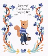 Somos8- Squirrel Has Trouble Saying No