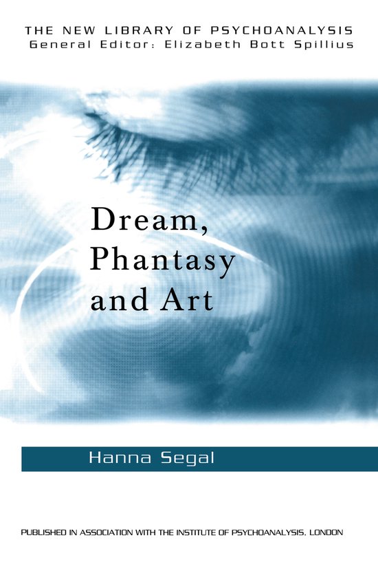 The New Library of Psychoanalysis- Dream, Phantasy and Art - cover