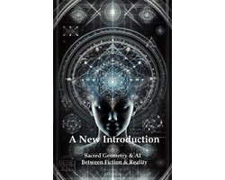 Omslag van Sacred Geometry and Artificial Intelligence - A Novel Introduction