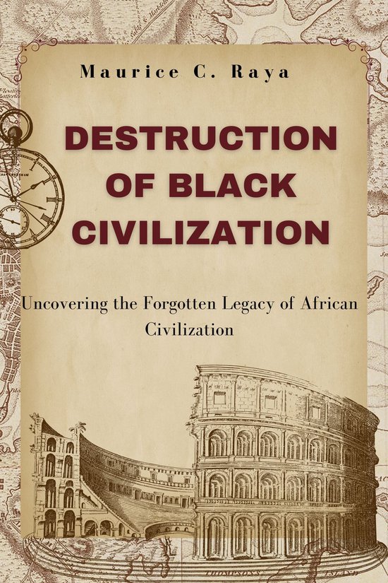 Destruction Of Black Civilization